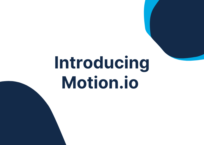 What is Motion.io? Features, Benefits, and How We Got Here