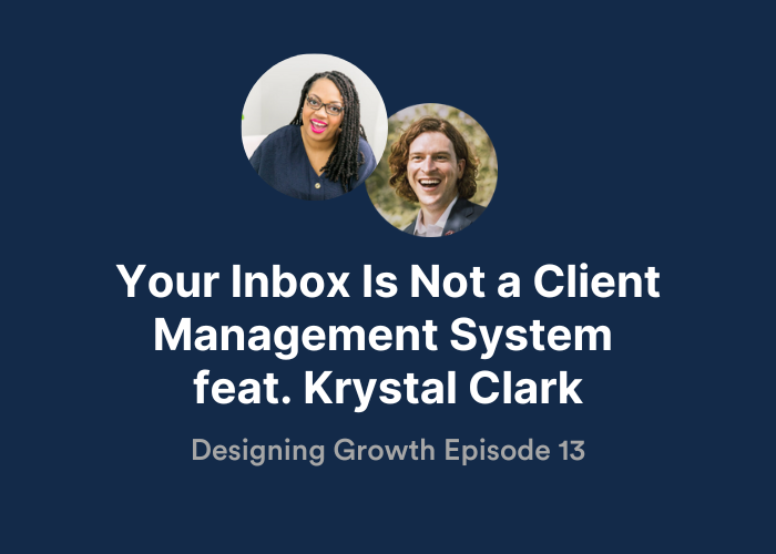 Your Inbox Is Not a Client Management System