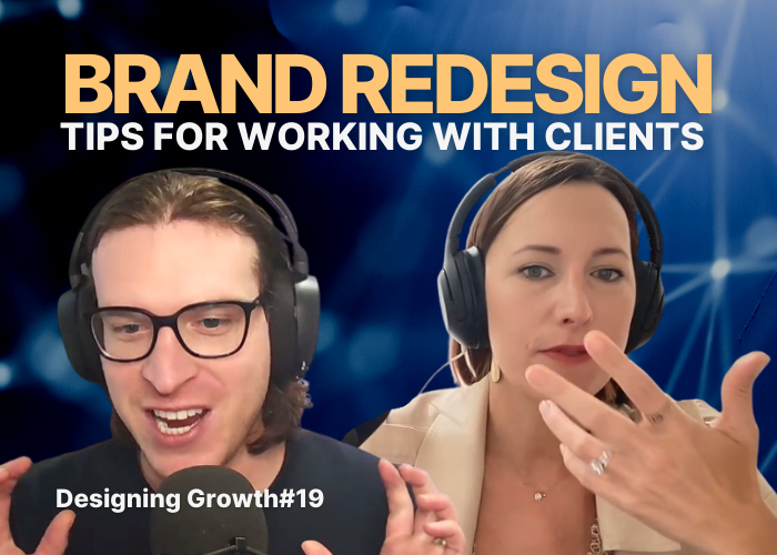 Featured image for episode 19 of Designing Growth, which provides brand redesign tips for agencies. Image shows a picture of guest Robyn Young and podcast host Sam Chlebowski on a dark blue background with yellow & white text.