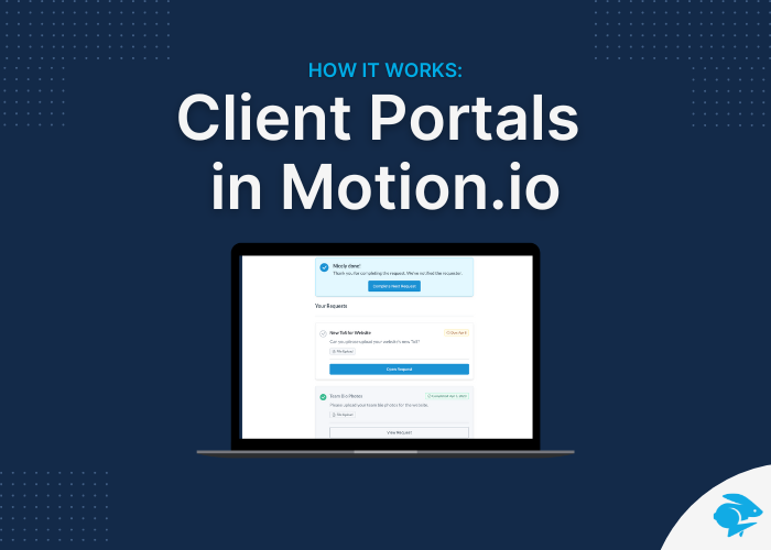 Announcing Motion.io’s Client Portal