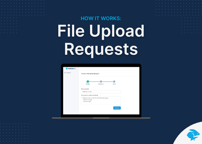 How to Use Motion.io’s File Request Tool