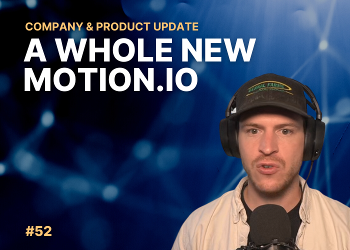 Featured image for episode 52 of Designing Growth, titled "A Whole New Motion.io: Company & Product Update"