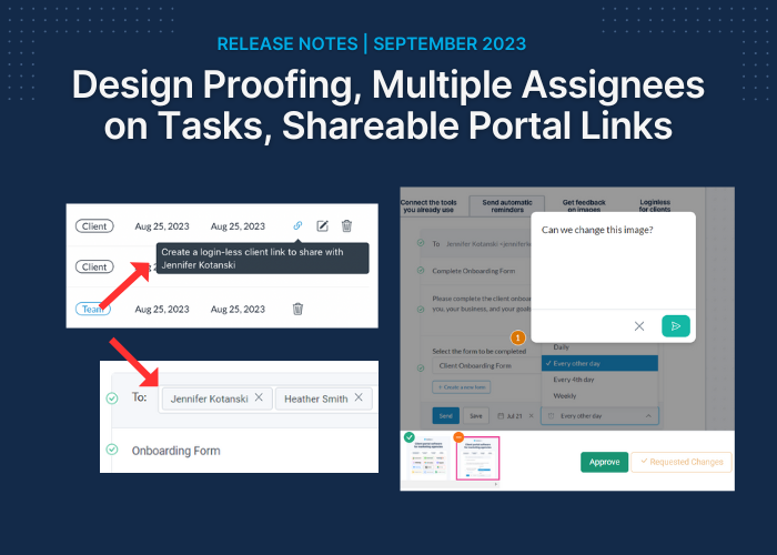 Design Proofing, Multiple Assignees on Tasks, Shareable Portal Links, and More! – September 2023 Release Notes