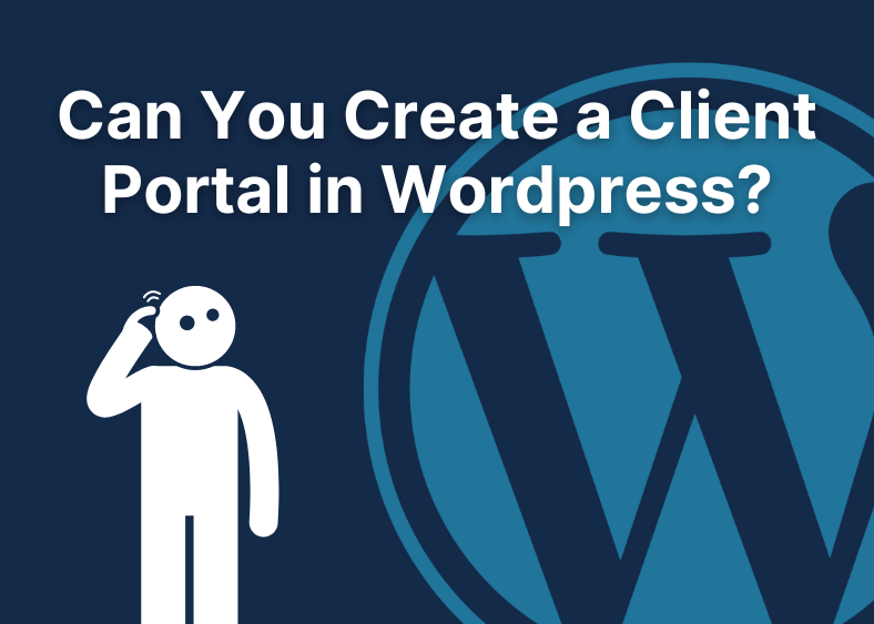 How to Create a WordPress Client Portal